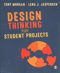 Design Thinking for Student Projects kaina ir informacija | Ekonomikos knygos | pigu.lt