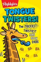 Tongue Twisters!: The Trickiest, Twistiest Joke Book Ever kaina ir informacija | Knygos paaugliams ir jaunimui | pigu.lt