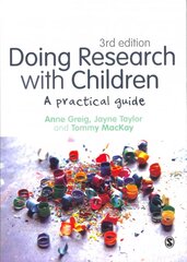 Doing Research with Children: A Practical Guide 3rd Revised edition kaina ir informacija | Socialinių mokslų knygos | pigu.lt