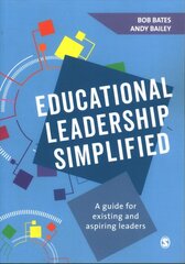 Educational Leadership Simplified: A guide for existing and aspiring leaders kaina ir informacija | Socialinių mokslų knygos | pigu.lt