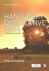 Handling Qualitative Data: A Practical Guide 4th Revised edition kaina ir informacija | Enciklopedijos ir žinynai | pigu.lt