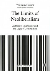 Limits of Neoliberalism: Authority, Sovereignty and the Logic of Competition Revised edition kaina ir informacija | Socialinių mokslų knygos | pigu.lt