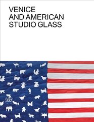 Venice and American Studio Glass цена и информация | Книги об искусстве | pigu.lt