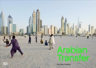 Michele Nastasi: Arabian Transfer kaina ir informacija | Fotografijos knygos | pigu.lt