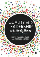 Quality and Leadership in the Early Years: Research, Theory and Practice цена и информация | Книги по социальным наукам | pigu.lt