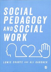 Social Pedagogy and Social Work цена и информация | Учебники | pigu.lt