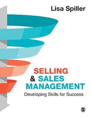 Selling & Sales Management: Developing Skills for Success kaina ir informacija | Ekonomikos knygos | pigu.lt