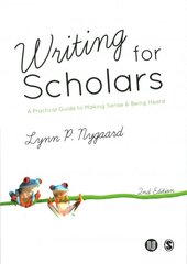 Writing for Scholars: A Practical Guide to Making Sense & Being Heard 2nd Revised edition kaina ir informacija | Socialinių mokslų knygos | pigu.lt