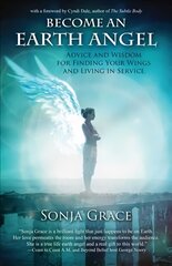 Earth Angel: Advice and Wisdom for Finding Your Wings and Living in Service kaina ir informacija | Saviugdos knygos | pigu.lt