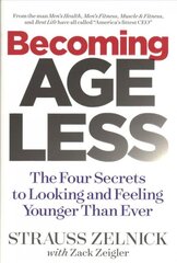 Becoming Ageless: The Four Secrets to Looking and Feeling Younger Than Ever kaina ir informacija | Saviugdos knygos | pigu.lt