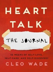 Heart Talk: The Journal: 52 Weeks of Self-Love, Self-Care, and Self-Discovery kaina ir informacija | Saviugdos knygos | pigu.lt