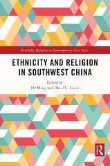 Ethnicity and Religion in Southwest China kaina ir informacija | Enciklopedijos ir žinynai | pigu.lt