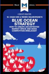 Analysis of W. Chan Kim and Renee Mauborgne's: Blue Ocean Strategy цена и информация | Книги по экономике | pigu.lt