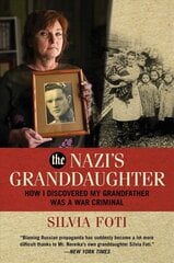 Nazi's Granddaughter: How I Discovered My Grandfather was a War Criminal цена и информация | Исторические книги | pigu.lt