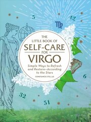 Little Book of Self-Care for Virgo: Simple Ways to Refresh and Restore-According to the Stars Reissue цена и информация | Самоучители | pigu.lt