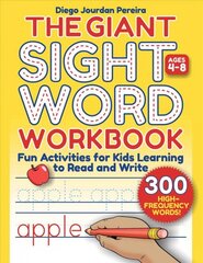 Giant Sight Word Workbook: 300 High-Frequency Words!-Fun Activities for Kids Learning to Read and Write (Ages 4-8) цена и информация | Книги для подростков  | pigu.lt