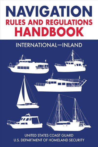 Navigation Rules and Regulations Handbook: International-Inland: Full Color 2021 Edition kaina ir informacija | Knygos apie sveiką gyvenseną ir mitybą | pigu.lt