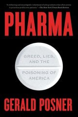 Pharma: Greed, Lies, and the Poisoning of America цена и информация | Книги по экономике | pigu.lt