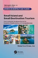 Small Island and Small Destination Tourism: Overcoming the Smallness Barrier for Economic Growth and Tourism Competitiveness kaina ir informacija | Ekonomikos knygos | pigu.lt