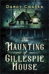 The Haunting of Gillespie House kaina ir informacija | Fantastinės, mistinės knygos | pigu.lt