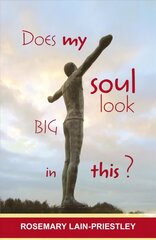 Does My Soul Look Big in This? kaina ir informacija | Dvasinės knygos | pigu.lt