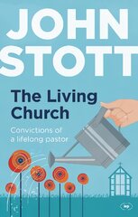 Living Church: The Convictions Of A Lifelong Pastor Re-jacket цена и информация | Духовная литература | pigu.lt