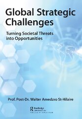 Global Strategic Challenges: Turning Societal Threats into Opportunities цена и информация | Книги по социальным наукам | pigu.lt