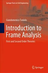 Introduction to frame analysis: first and second order theories 1st ed. 2019 kaina ir informacija | Socialinių mokslų knygos | pigu.lt