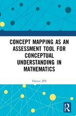 Concept Mapping as an Assessment Tool for Conceptual Understanding in Mathematics kaina ir informacija | Enciklopedijos ir žinynai | pigu.lt