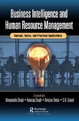 Business Intelligence and Human Resource Management: Concept, Cases, and Practical Applications kaina ir informacija | Ekonomikos knygos | pigu.lt