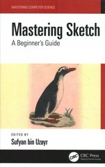 Mastering Sketch: A Beginner's Guide kaina ir informacija | Ekonomikos knygos | pigu.lt