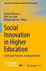 Social Innovation in Higher Education: Landscape, Practices, and Opportunities 1st ed. 2022 kaina ir informacija | Socialinių mokslų knygos | pigu.lt