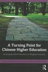 Turning Point for Chinese Higher Education: Developing Hybrid Education at Tsinghua University цена и информация | Книги по социальным наукам | pigu.lt