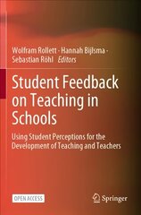 Student Feedback on Teaching in Schools: Using Student Perceptions for the Development of Teaching and Teachers 1st ed. 2021 цена и информация | Книги по социальным наукам | pigu.lt