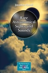 Rare Astronomical Sights and Sounds 1st ed. 2018 цена и информация | Развивающие книги | pigu.lt