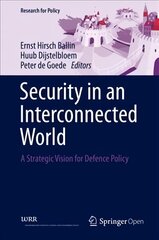 Security in an Interconnected World: A Strategic Vision for Defence Policy 1st ed. 2020 kaina ir informacija | Socialinių mokslų knygos | pigu.lt