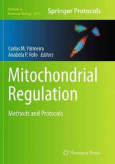Mitochondrial Regulation: Methods and Protocols Softcover reprint of the original 1st ed. 2015 kaina ir informacija | Ekonomikos knygos | pigu.lt