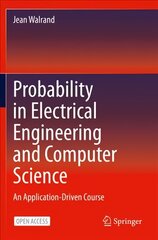 Probability in Electrical Engineering and Computer Science: An Application-Driven Course 1st ed. 2021 kaina ir informacija | Ekonomikos knygos | pigu.lt