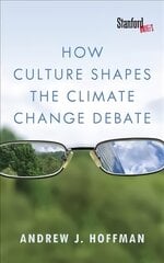 How Culture Shapes the Climate Change Debate kaina ir informacija | Socialinių mokslų knygos | pigu.lt