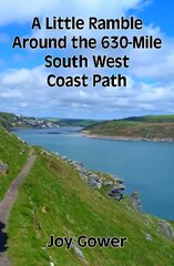 Little Ramble Around the 630-Mile South West Coast Path цена и информация | Книги о питании и здоровом образе жизни | pigu.lt