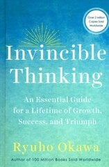 Invincible Thinking: An Essential Guide for a Lifetime of Growth, Success, and Triumph цена и информация | Самоучители | pigu.lt