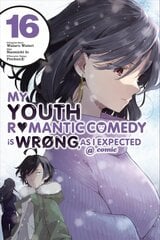 My Youth Romantic Comedy Is Wrong, As I Expected @ comic, Vol. 16 (manga) цена и информация | Фантастика, фэнтези | pigu.lt