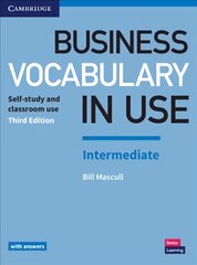 Business Vocabulary in Use: Intermediate Book with Answers: Self-Study and Classroom Use 3rd Revised edition цена и информация | Пособия по изучению иностранных языков | pigu.lt