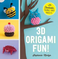 3D Origami Fun!: 25 Fantastic, Foldable Paper Projects kaina ir informacija | Knygos apie meną | pigu.lt