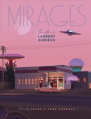 Mirages: the Art of Laurent Durieux kaina ir informacija | Knygos apie meną | pigu.lt