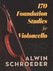 170 Foundation Studies for Violoncello: Volume 1 kaina ir informacija | Knygos apie meną | pigu.lt