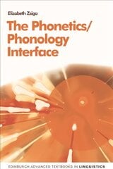 Phonetics/Phonology Interface kaina ir informacija | Užsienio kalbos mokomoji medžiaga | pigu.lt