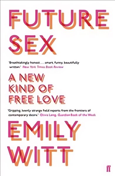 Future Sex: A New Kind of Free Love Main цена и информация | Socialinių mokslų knygos | pigu.lt