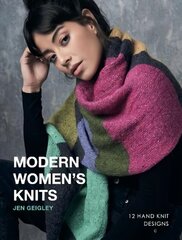 Modern Women's Knits: 12 Hand Knit Designs цена и информация | Книги о питании и здоровом образе жизни | pigu.lt