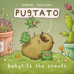 Pugtato Babysits the Snouts kaina ir informacija | Knygos mažiesiems | pigu.lt
